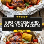 BBQ Chicken and Corn Foil Packets