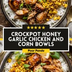 Crockpot Honey Garlic Chicken and Corn Bowls