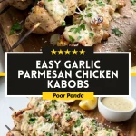 Easy Garlic Parmesan Chicken Kabobs