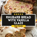 Rhubarb Bread with Vanilla Glaze