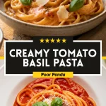 Creamy Tomato Basil Pasta