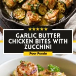 Garlic Butter Chicken Bites with Zucchini