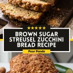 Brown Sugar Streusel Zucchini Bread Recipe