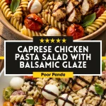Caprese Chicken Pasta Salad with Balsamic Glaze