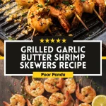 Grilled Garlic Butter Shrimp Skewers Recipe