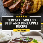 Teriyaki Grilled Beef and Pineapple Recipe