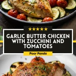 Garlic Butter Chicken with Zucchini and Tomatoes